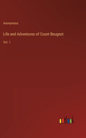 Life and Adventures of Count Beugnot