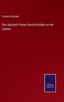 Des Apostels Paulus Sendschreiben an die Galater