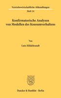 Konfirmatorische Analysen Von Modellen Des Konsumverhaltens