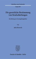 Die Gesetzliche Bestimmung Von Strafscharfungen