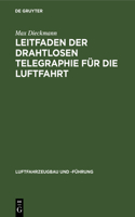 Leitfaden Der Drahtlosen Telegraphie Für Die Luftfahrt