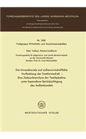 Die intrasektorale und außenwirtschaftliche Verflechtung der Textilwirtschaft: Eine Zeitpunktanalyse der Textilpipeline unter besonderer Berücksichtigung des Außenhandels(Fachgruppe Textilforschung)