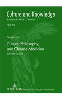 Culture, Philosophy, and Chinese Medicine