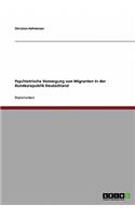 Psychiatrische Versorgung von Migranten in der Bundesrepublik Deutschland