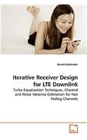 Iterative Receiver Design for LTE Downlink