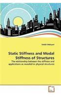 Static Stiffness and Modal Stiffness of Structures