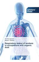 Respiratory status of workers in occupations with organic dust