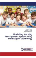 Modelling learning management system using multi-agent technology