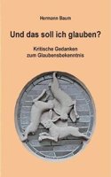 Und Das Soll Ich Glauben