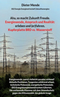 Aha, so macht Zukunft Freude. Energiewende, Anspruch und Realität: erleben und (er)fahren.: Kupferplatte BRD vs. Wasserstoff