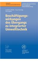 Beschäftigungswirkungen des Übergangs zu integrierter Umwelttechnik