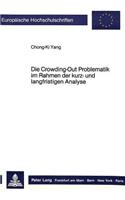 Die Crowding-Out Problematik Im Rahmen Der Kurz- Und Langfristigen Analyse: (837 Europaeische Hochschulschriften / European University Studie)