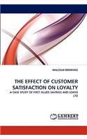 Effect of Customer Satisfaction on Loyalty