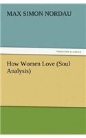 How Women Love (Soul Analysis)