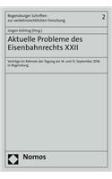 Aktuelle Probleme Des Eisenbahnrechts XXII