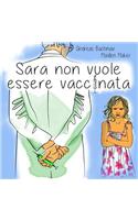 Sara non vuole essere vaccinata