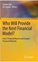 Who Will Provide the Next Financial Model?