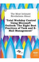 The Most Intimate Revelations about Total Workday Control Using Microsoft Outlook