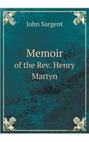 Memoir of the Rev. Henry Martyn