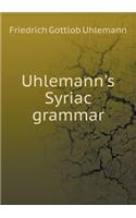 Uhlemann's Syriac grammar: (English)