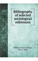 Bibliography of Selected Sociological References