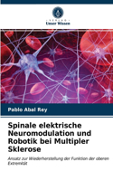Spinale elektrische Neuromodulation und Robotik bei Multipler Sklerose