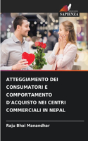 Atteggiamento Dei Consumatori E Comportamento d'Acquisto Nei Centri Commerciali in Nepal