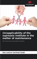 (In)applicability of the supressio institute in the matter of maintenance