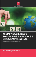 Responsabilidade Social Das Empresas E Ética Empresarial