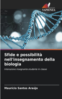 Sfide e possibilità nell'insegnamento della biologia