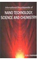 International Encyclopaedia of Nano Technology: Science and Chemistry