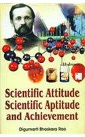 Scientific Attitude, Scientific Aptitude and Achievement
