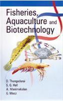 Fisheries, Aquaculture And Biotechnology