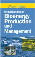 Encyclopaedia of Bioenergy Production and Management