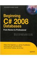 Beginning C# 2008 Databases: From Novice To Professional: Programming Language/ C#