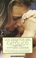 Los desafios del catolico/ The Challenges of Catholics