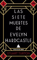 Siete Muertes de Evelyn Hardcastle