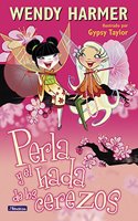 Perla y el hada de los cerezos / Pearlie and the Cherry Blossom Fairy