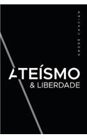 Ateísmo & Liberdade