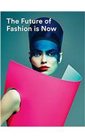 Future of Fashion is Now