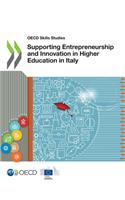 Supporting entrepreneurship and innovation in higher education in Italy: (OECD skills studies)