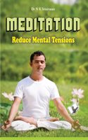 Meditation reduce mental tensions