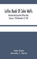 Letter Book Of John Watts