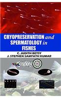 CRYPRESERVATION AND SPERMATOLOGY IN FISHES