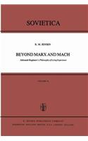 Beyond Marx and Mach