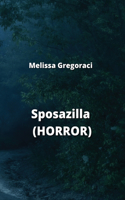 Sposazilla (HORROR)