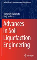 Advances in Soil Liquefaction Engineering: (Springer Series in Geomechanics and Geoengineering)