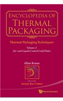 Encyclopedia of Thermal Packaging, Set 1: Thermal Packaging Techniques - Volume 2: Air- And Liquid-Cooled Cold Plates