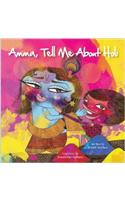 Amma, Tell Me About Holi!