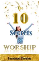 The Ten Secrets of Worship